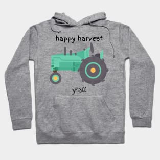 Happy harvest y'all Hoodie